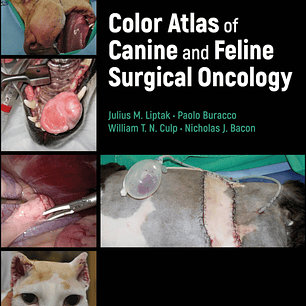 Color Atlas of Canine and Feline Surgical Oncology