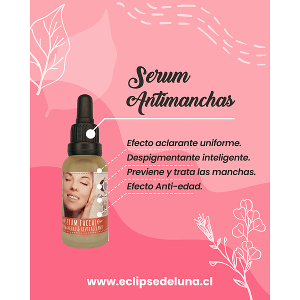 Serum Antimanchas, revitalizante e iluminador de rostro