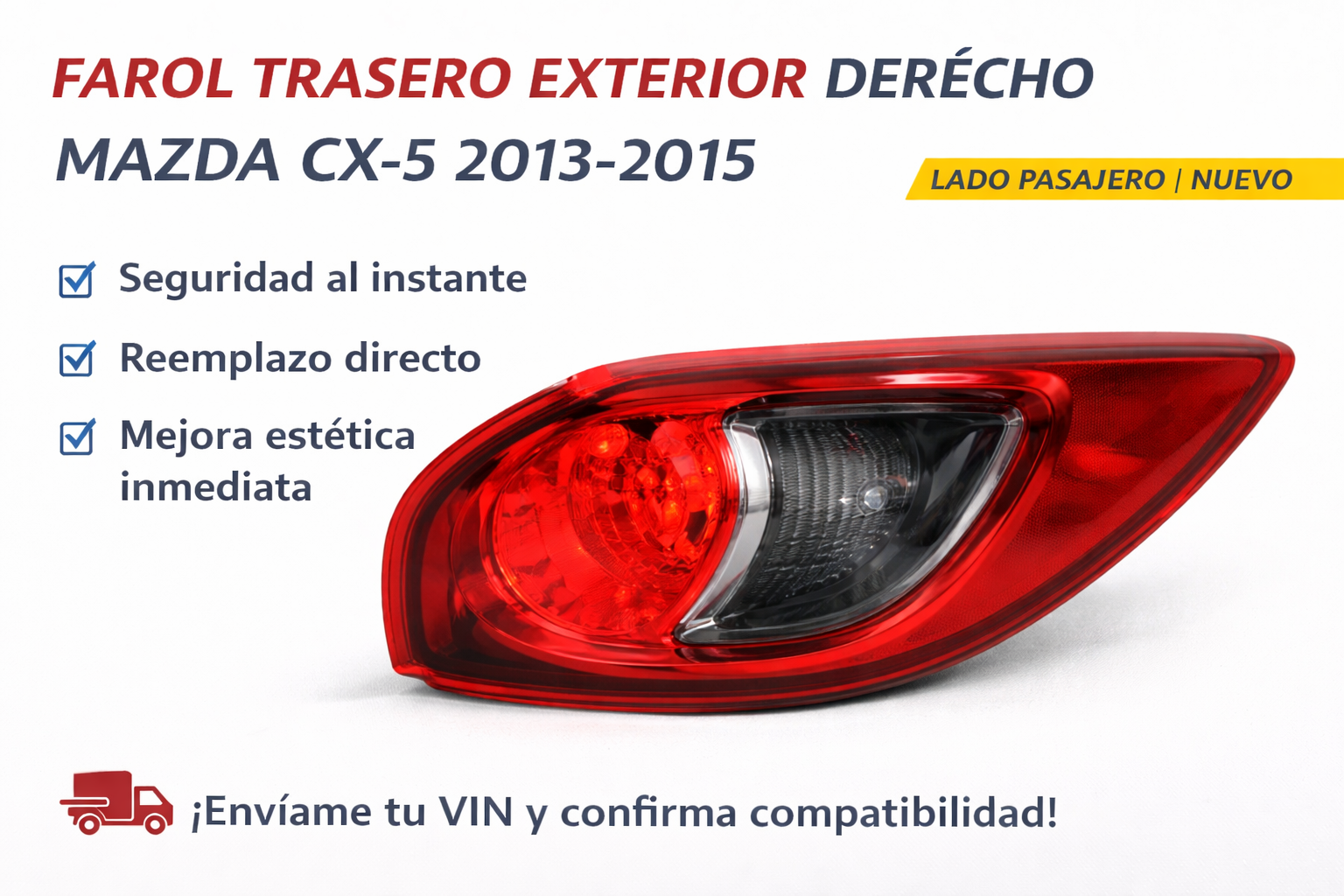 FAROL TRASERO EXTERIOR DERECHO MAZDA CX5 2013/2015