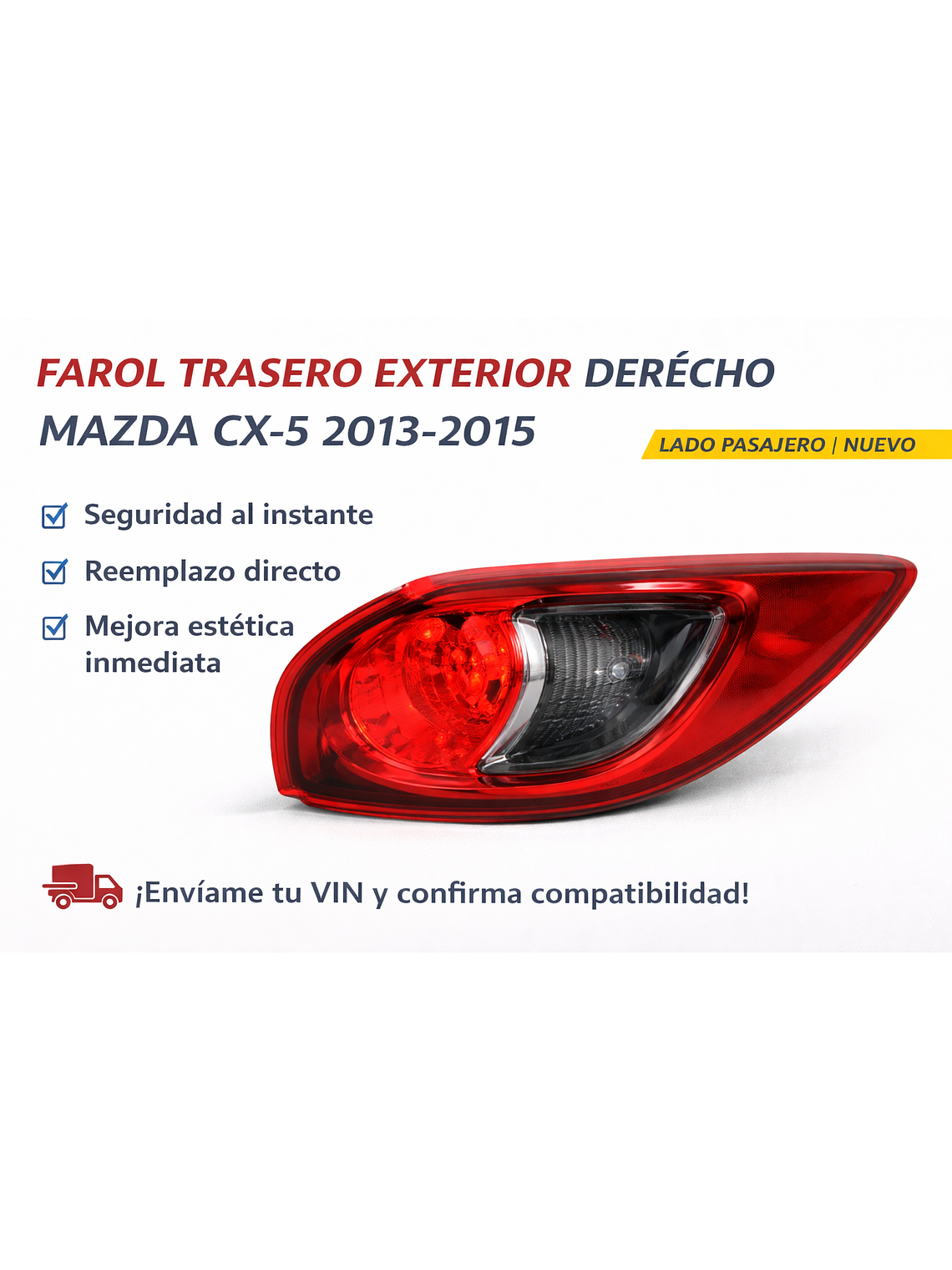 FAROL TRASERO EXTERIOR DERECHO MAZDA CX5 2013/2015 1
