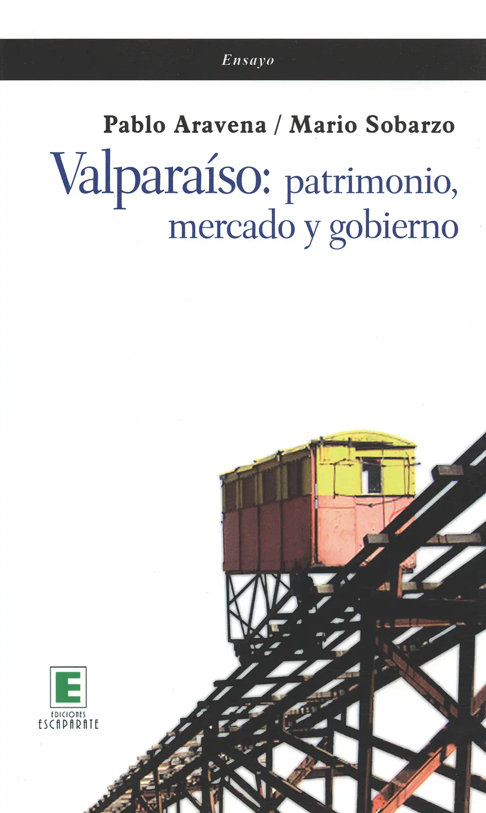 Valparaíso: Patrimonio, Mercado y Gobierno 1