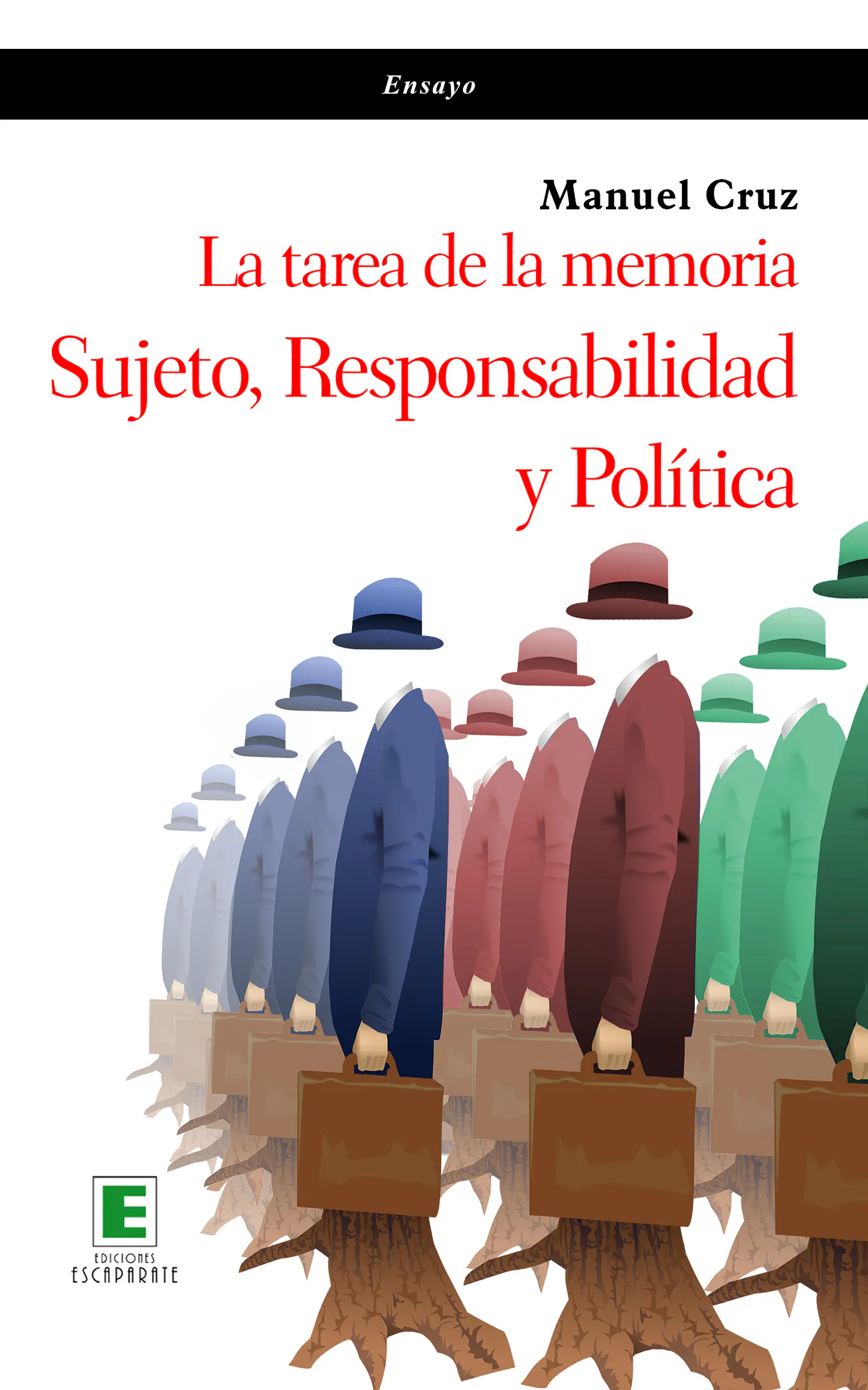 La Tarea de la Memoria: Sujeto, responsabilidad y política  1