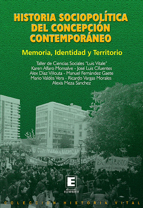 Historia Sociopolítica del Concepción Contemporáneo. Memoria, identidad y territorio