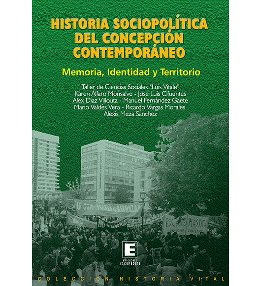 Historia Sociopolítica del Concepción Contemporáneo. Memoria, identidad y territorio