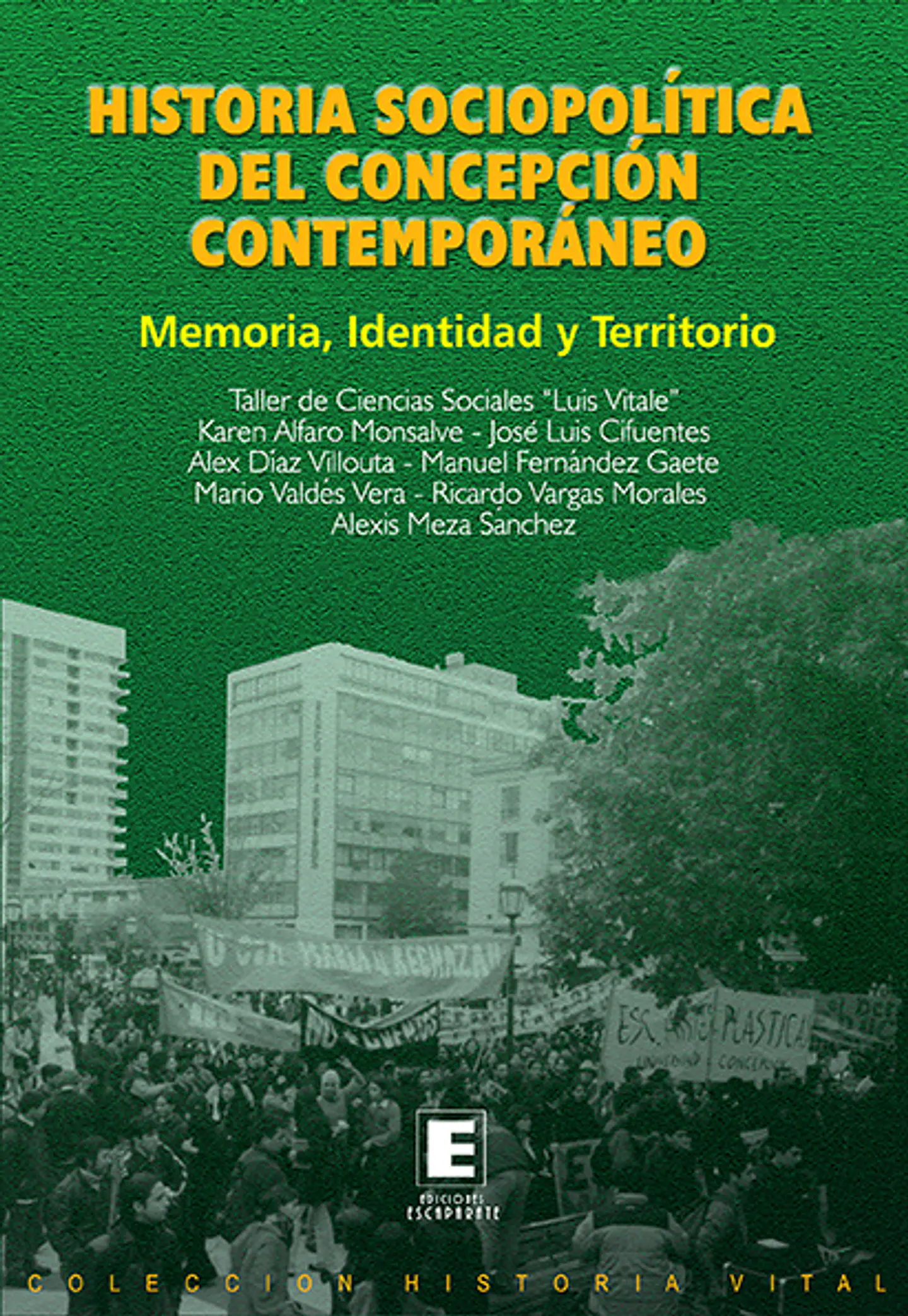 Historia Sociopolítica del Concepción Contemporáneo. Memoria, identidad y territorio 1
