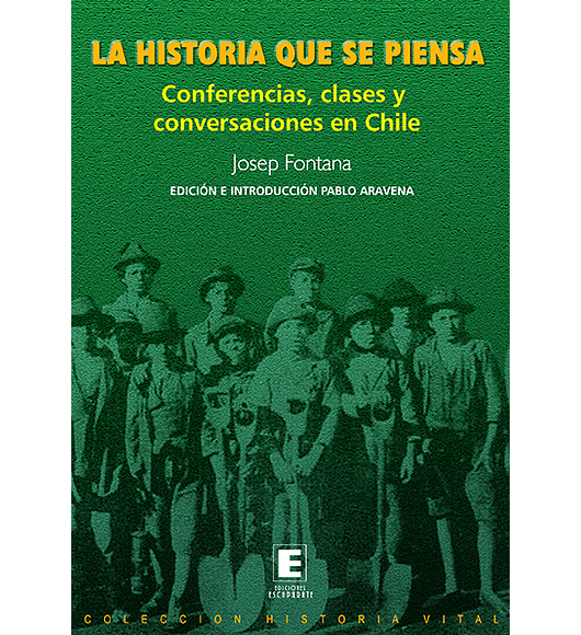 La Historia Que se Piensa. Conferencias, clases y conversaciones en Chile.