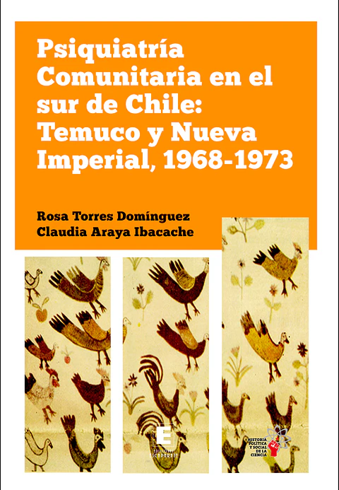 Psiquiatría comunitaria en el sur de Chile: Temuco y Nueva Imperial, 1968-1973