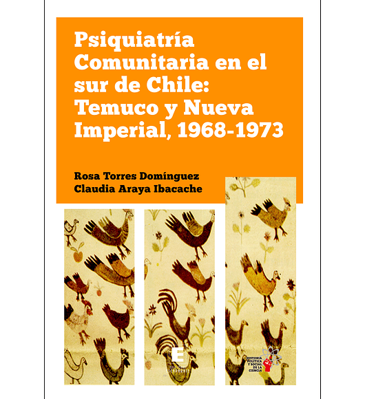 Psiquiatría comunitaria en el sur de Chile: Temuco y Nueva Imperial, 1968-1973