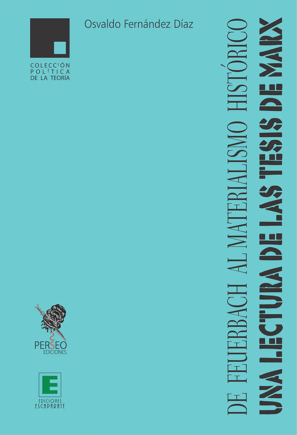 De Feuerbach al Materialismo Histórico 1