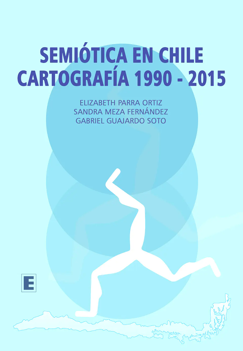 Semiótica en Chile. Cartografía 1990-2015 1