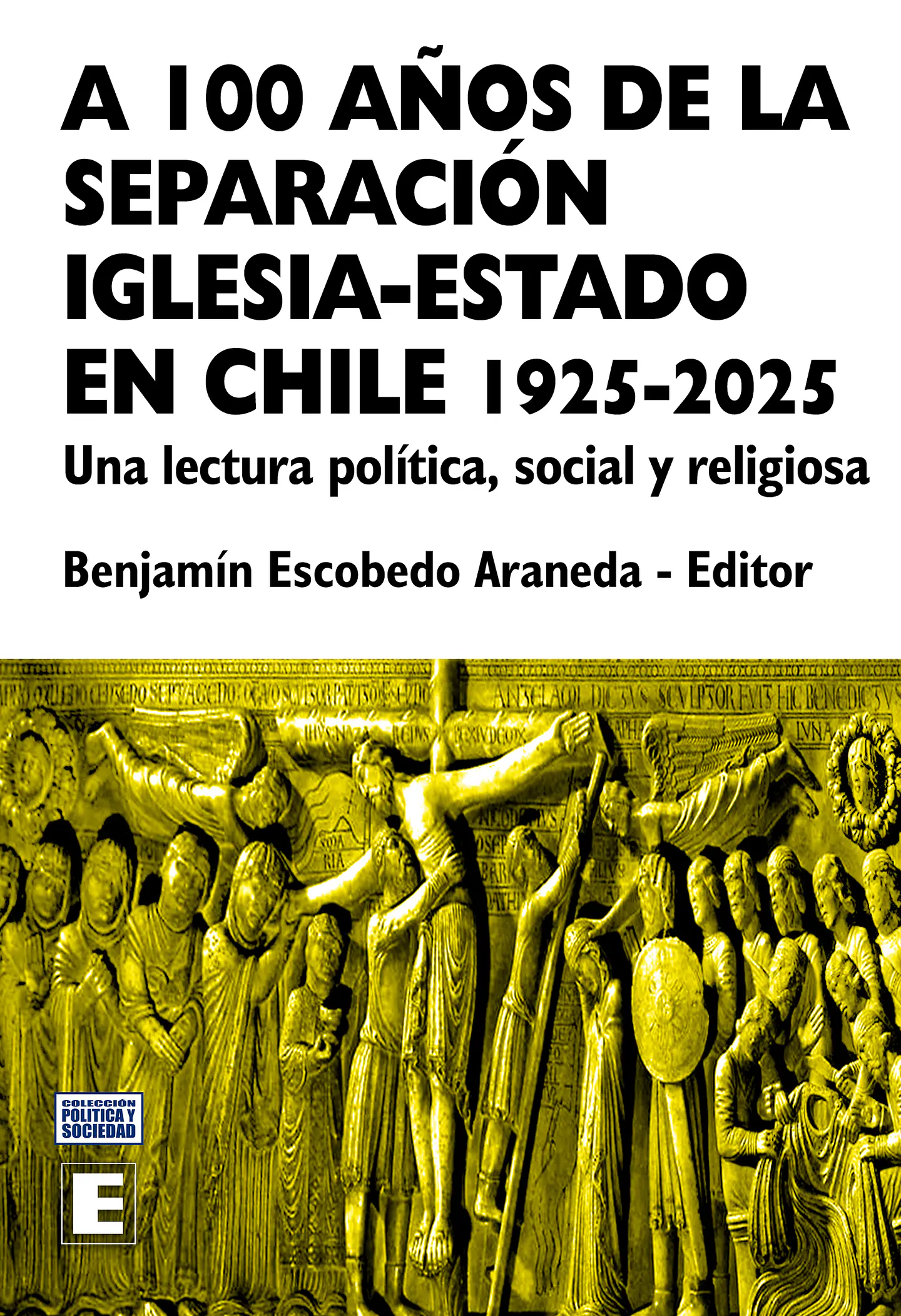 A 100 años de la separación Iglesia-Estado en Chile 1925-2025 1