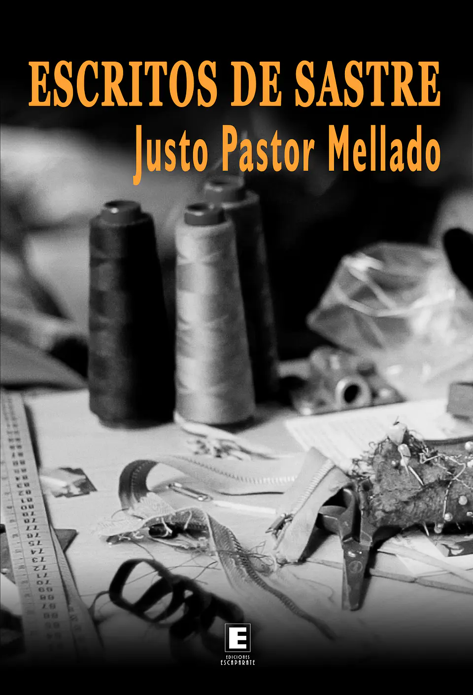 Escritos de sastre. 1