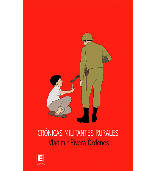 Crónicas militantes rurales