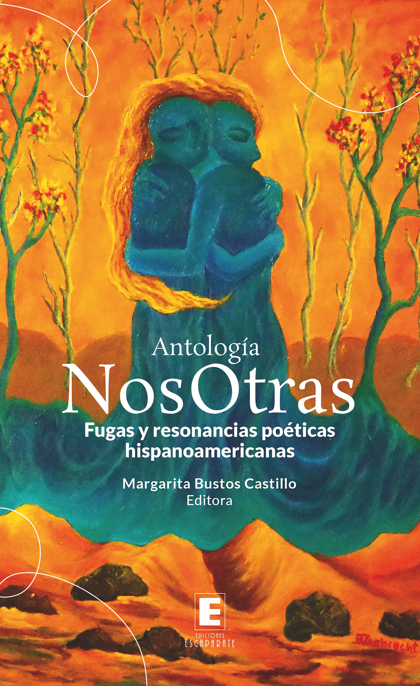Antología NosOtras. Fugas y resonancias poéticas hispanoamericanas. 1