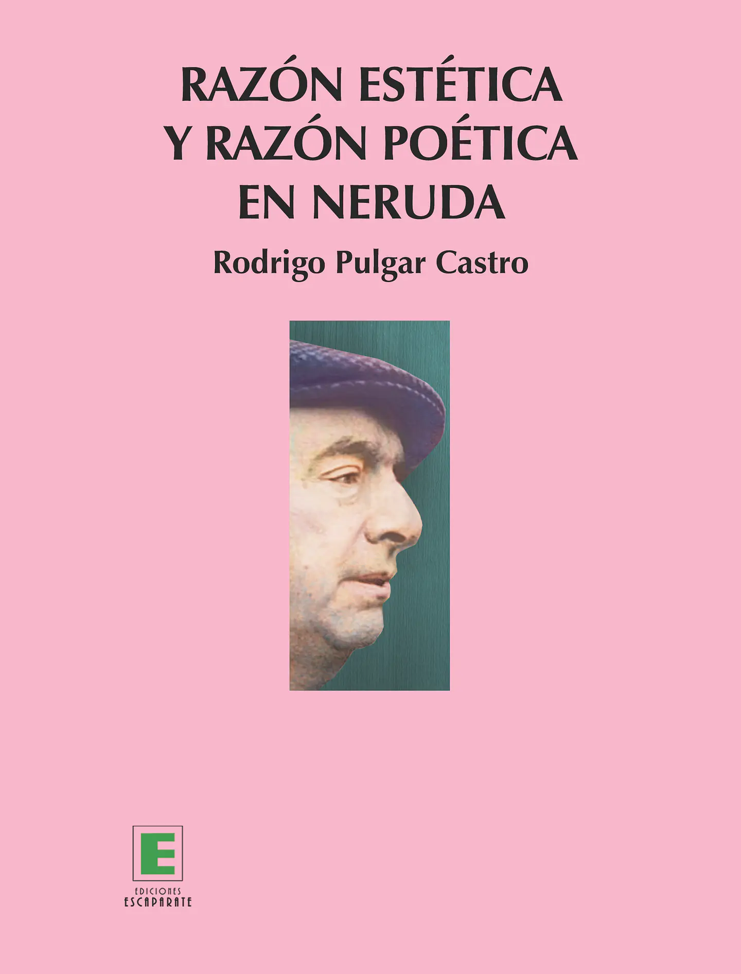 Razón estética y razón poética en Neruda 1