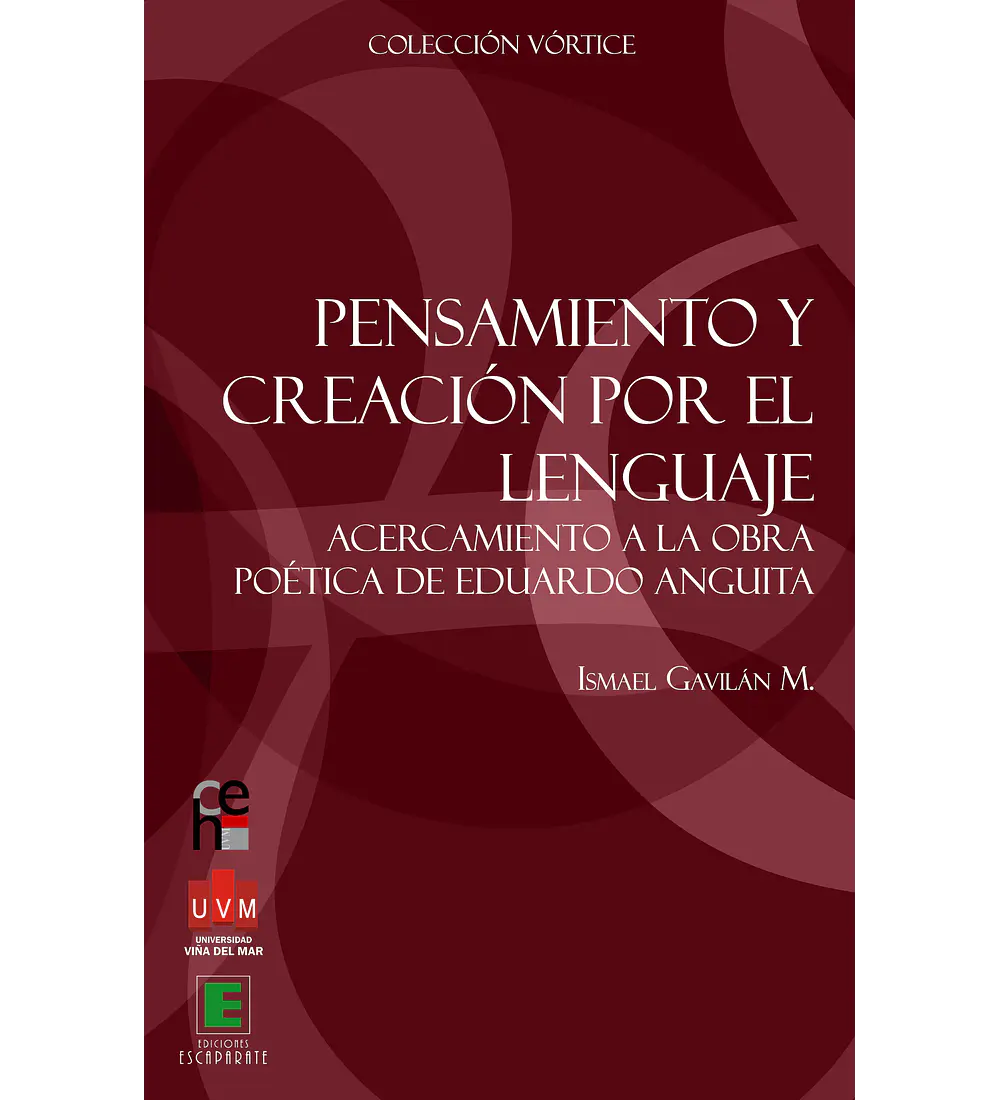 Pensamiento y creación por el lenguaje. Acercamiento a la obra poética de Eduardo Anguita