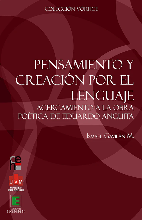 Pensamiento y creación por el lenguaje. Acercamiento a la obra poética de Eduardo Anguita