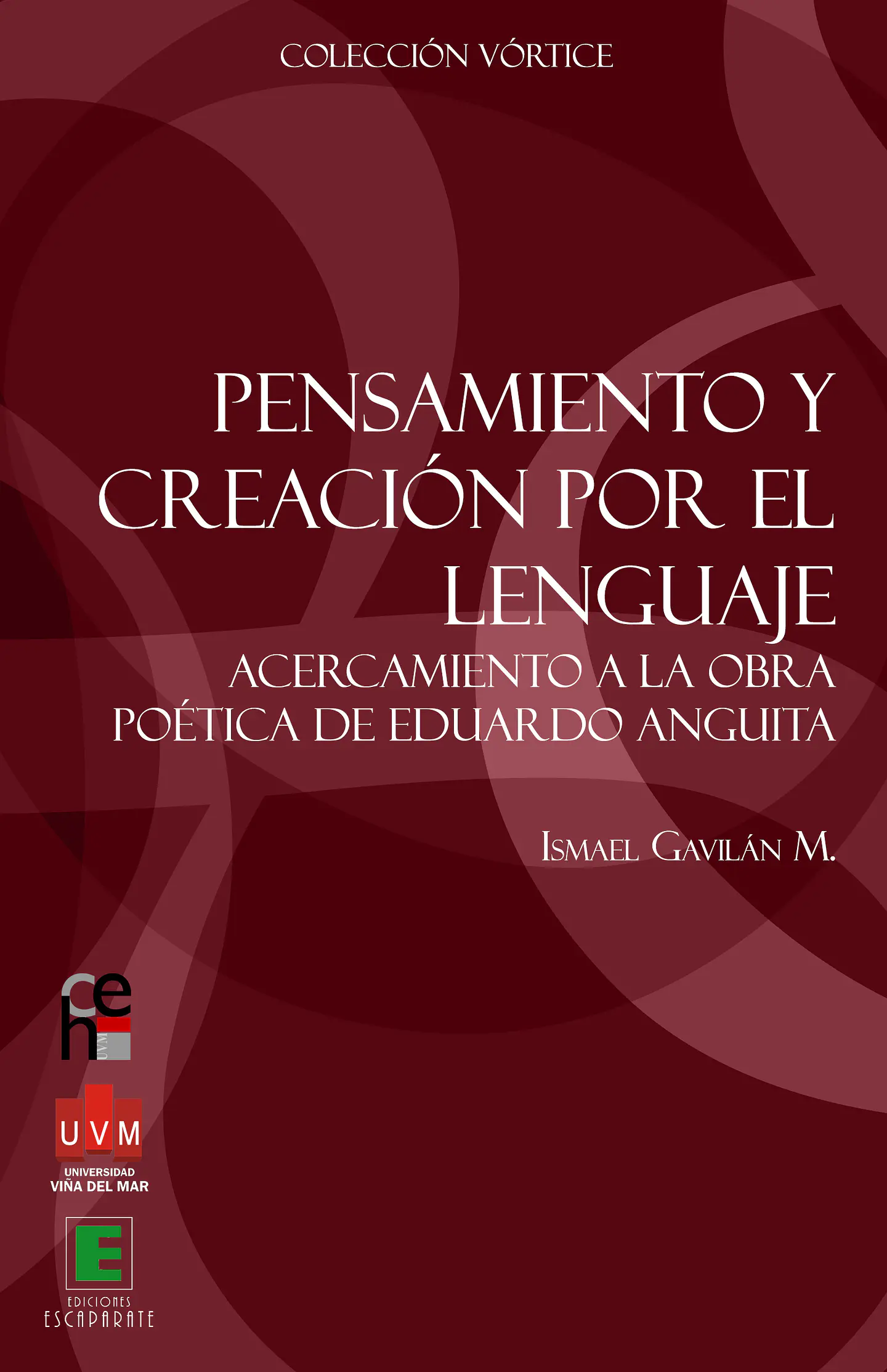 Pensamiento y creación por el lenguaje. Acercamiento a la obra poética de Eduardo Anguita 1