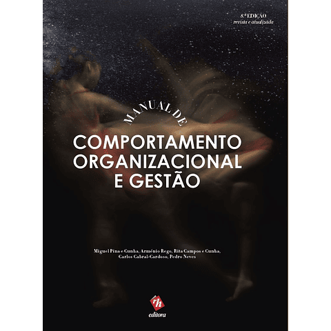 Manual de Comportamento Organizacional e Gestão (8.ª edição)