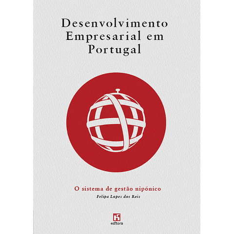 Desenvolvimento Empresarial em Portugal - O Sistema de Gestão Nipónico 