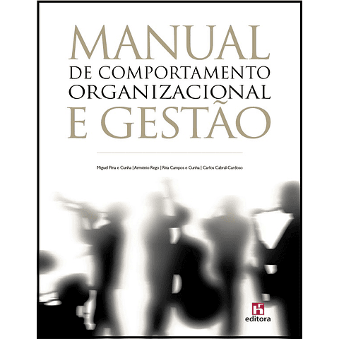 Manual de Comportamento Organizacional e Gestão (6.ª edição)