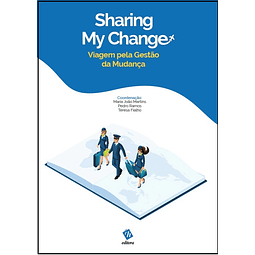 Sharing My Change: Viagem pela Gestão da Mudança