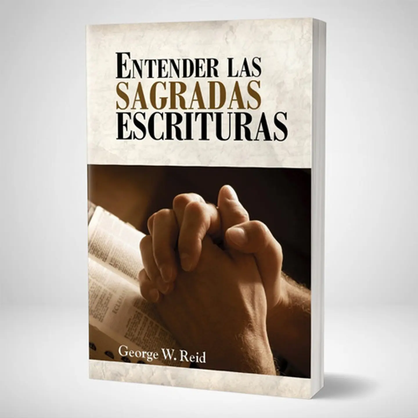 Entender las Sagradas Escrituras. Flex - El enfoque adventista 1