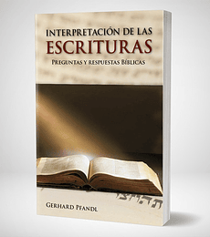 Interpretacion de las Escrituras. Preguntas y respuestas bíblicas