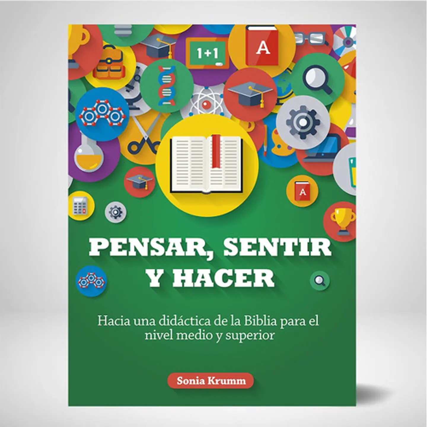 Pensar, sentir y hacer 1