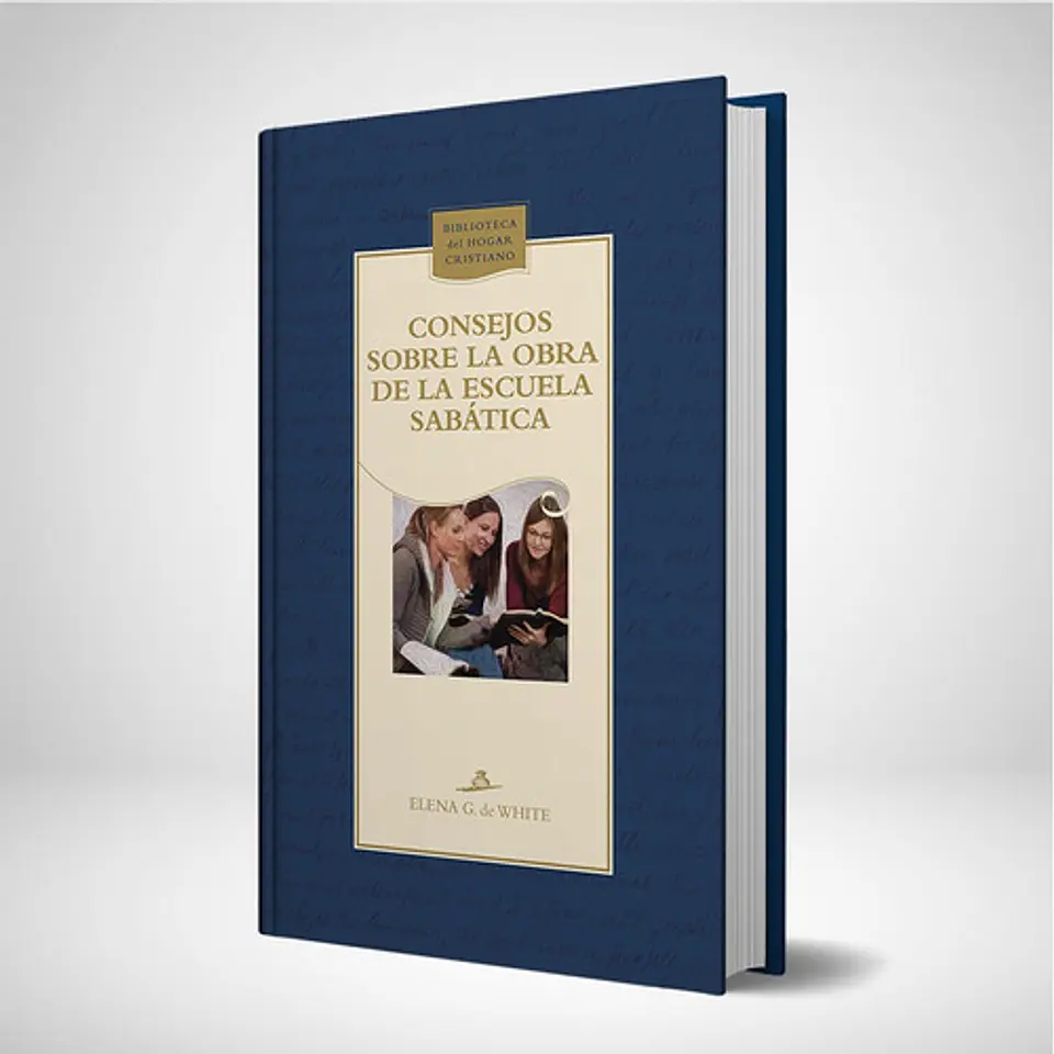 Consejos sobre la obra de la Escuela Sabatica - Nueva edicion azul 1