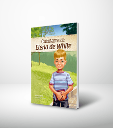 Cuentame de Elena de White - Ilustrado