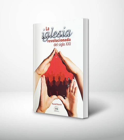 La iglesia revolucionada del siglo XXI