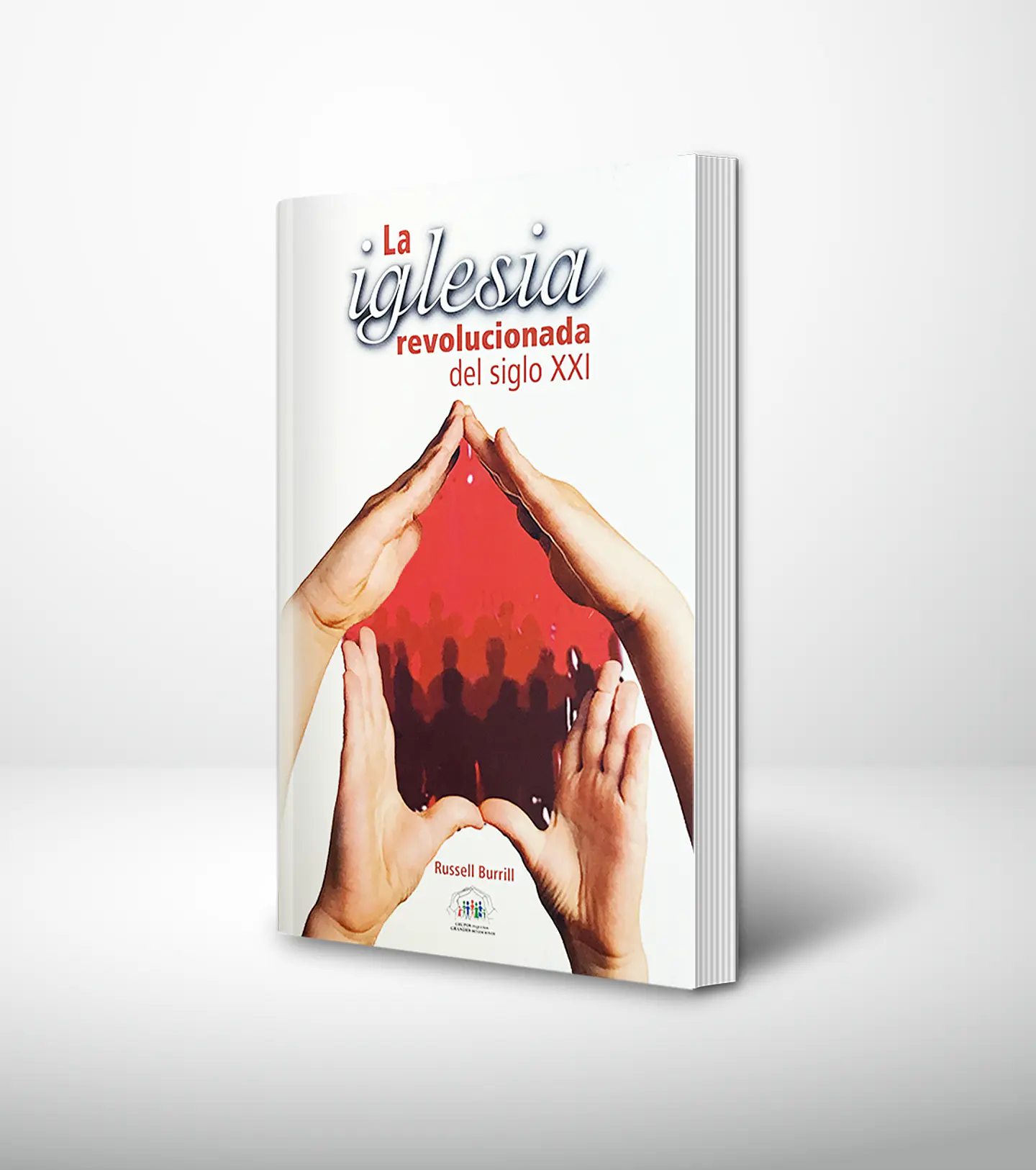 La iglesia revolucionada del siglo XXI 1