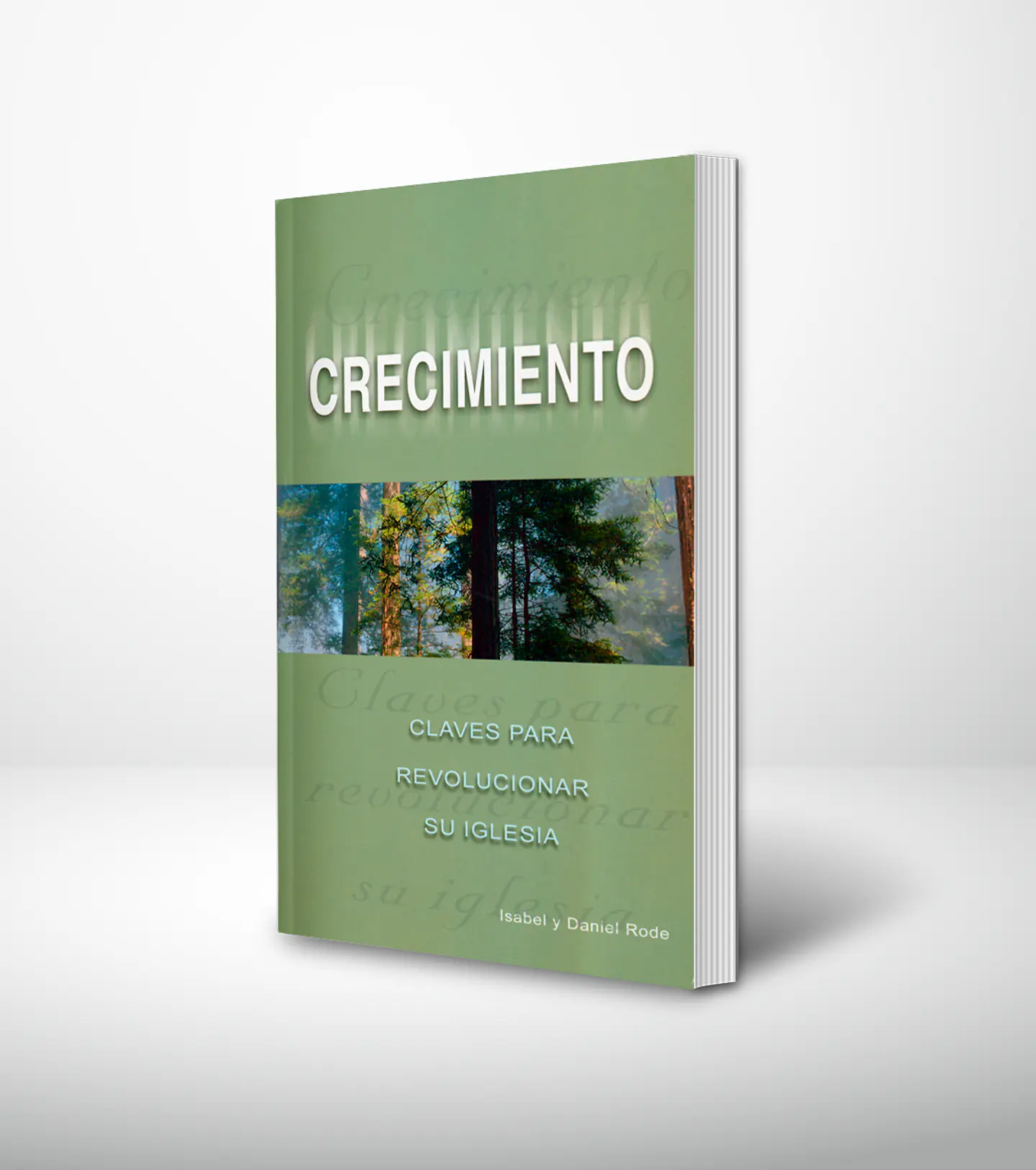 Crecimiento: Claves para revolucionar su iglesia 1