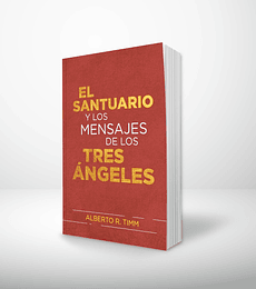 El santuario y los mensajes de los tres ángeles