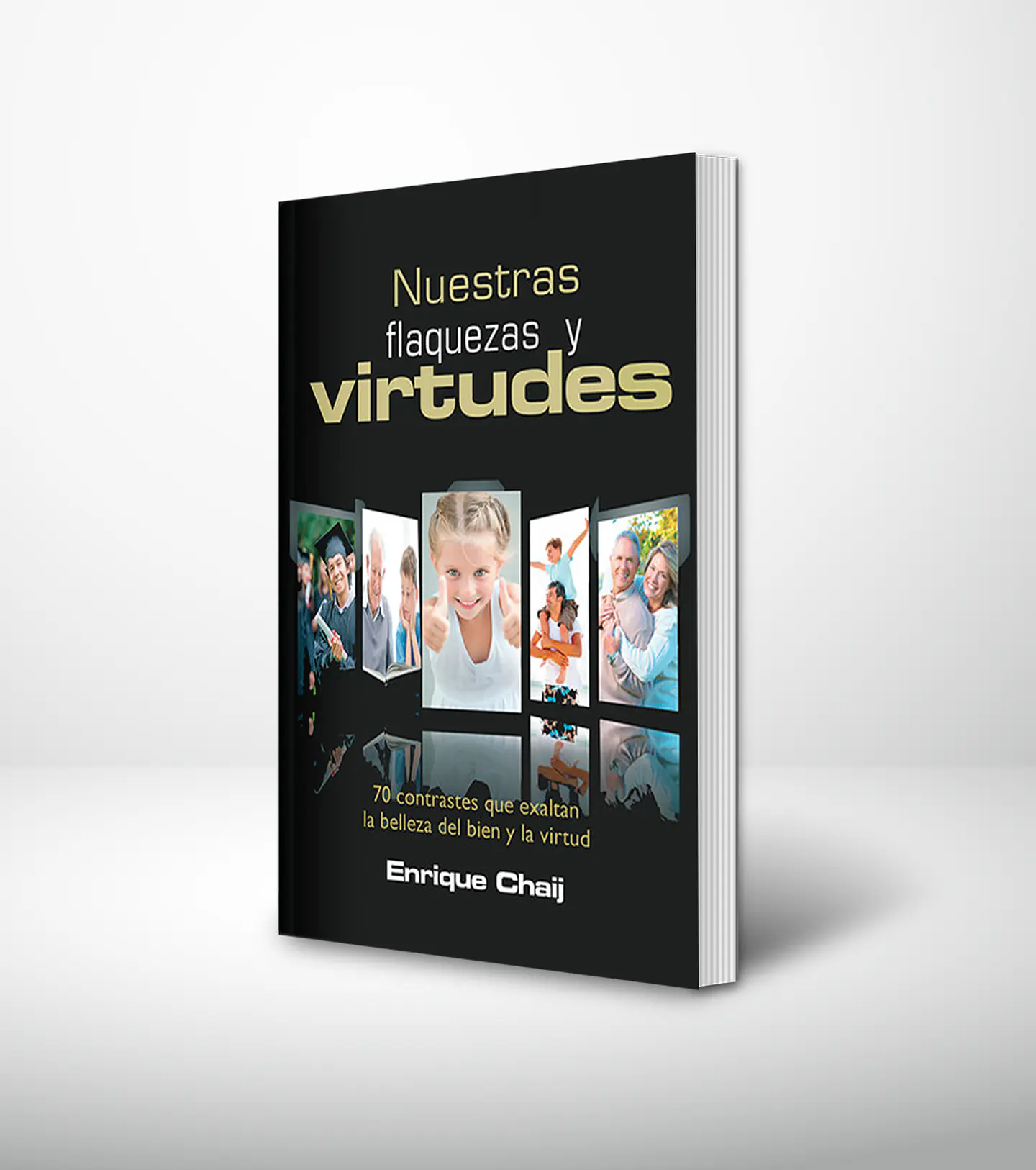Nuestras flaquezas y virtudes 1
