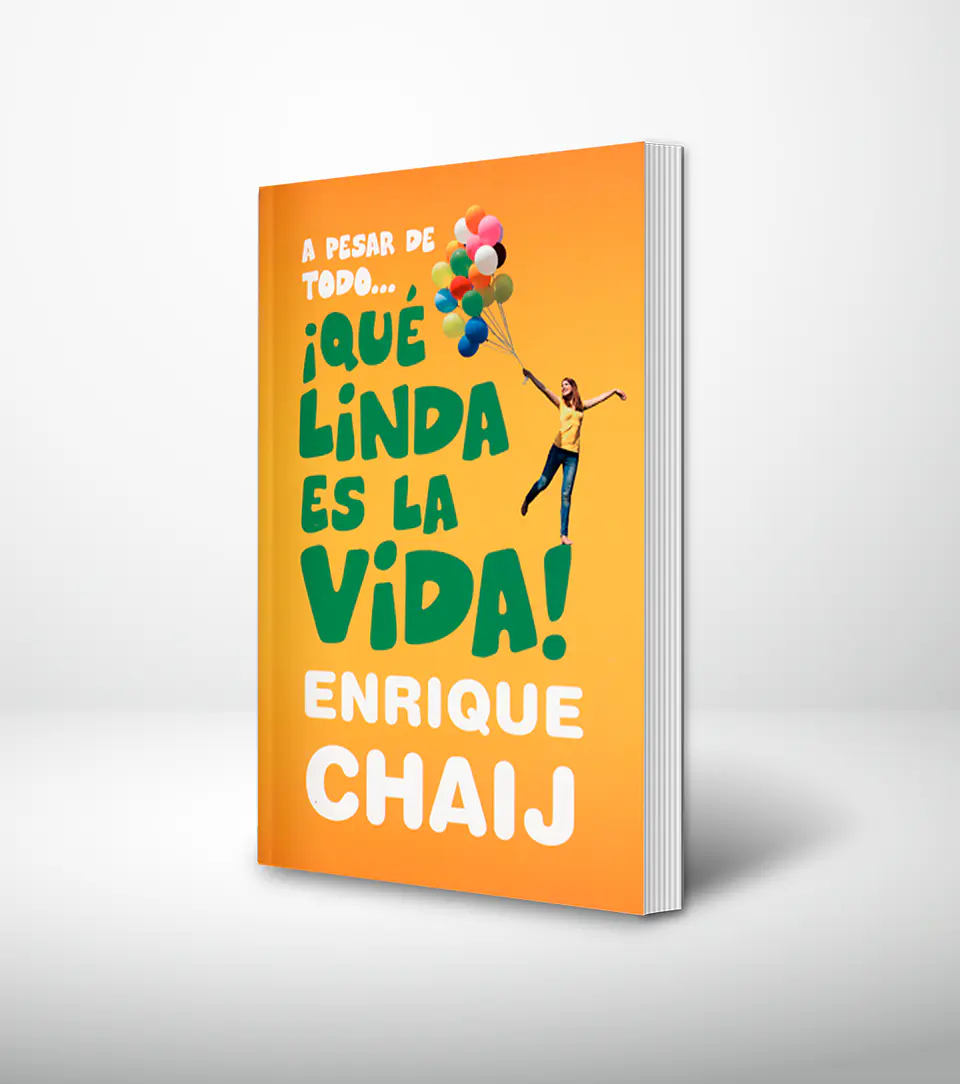 A pesar de todo… ¡Que linda es la vida! (4ta. edicion) 1