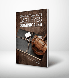 Como actuar ante las leyes dominicales