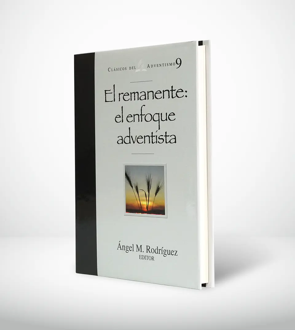 El remanente : enfoque adventista clásico Adv. 09 1