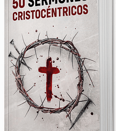 50 sermones Cristocéntricos 