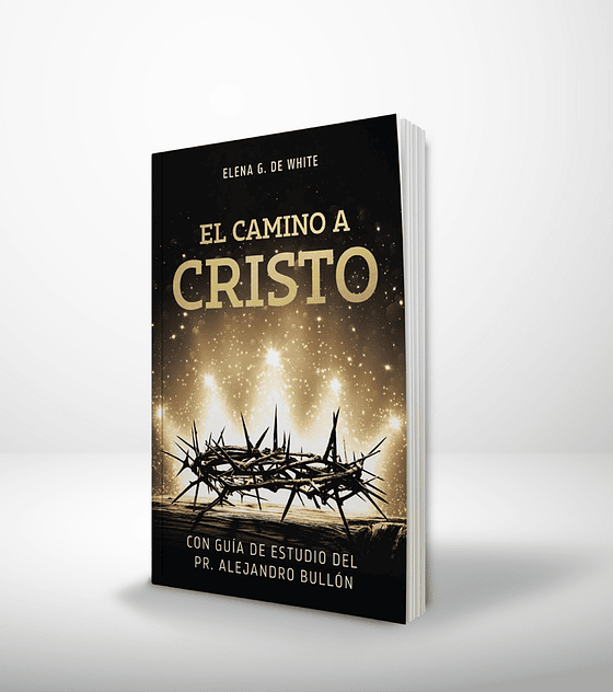 El camino a Cristo TF – con guía de estudios Pr. A. Bullón 