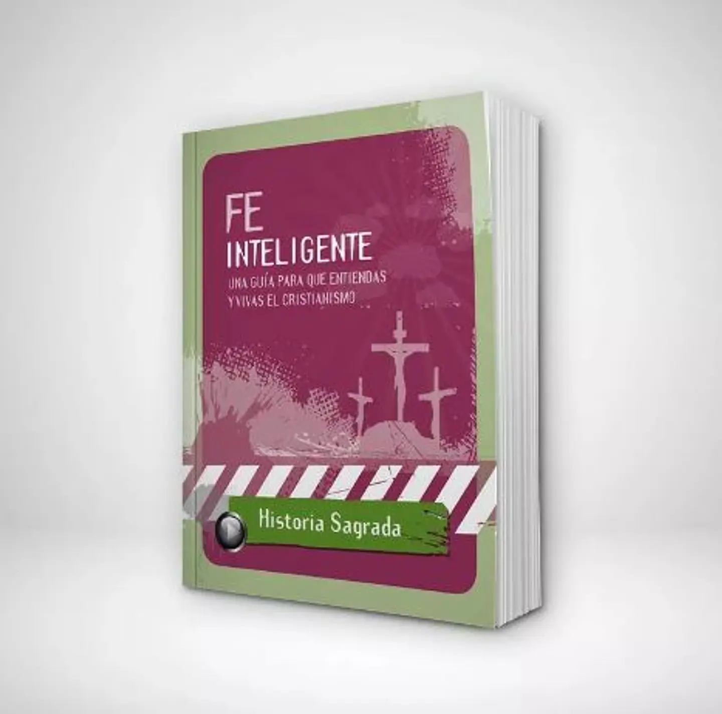 Educación Bíblica: Fe Inteligente 1