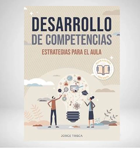 Desarrollo de competencias: Estrategias para el aula