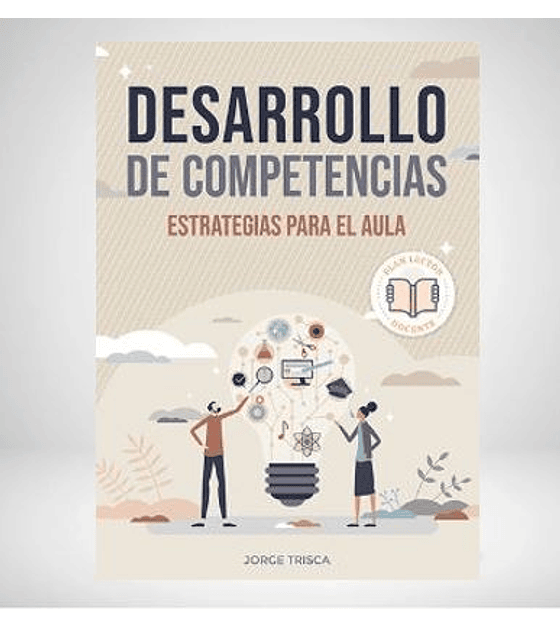 Desarrollo de competencias: Estrategias para el aula