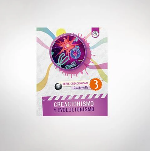Cuadernillo Creacionismo: Creacionismo y Evolucionismo