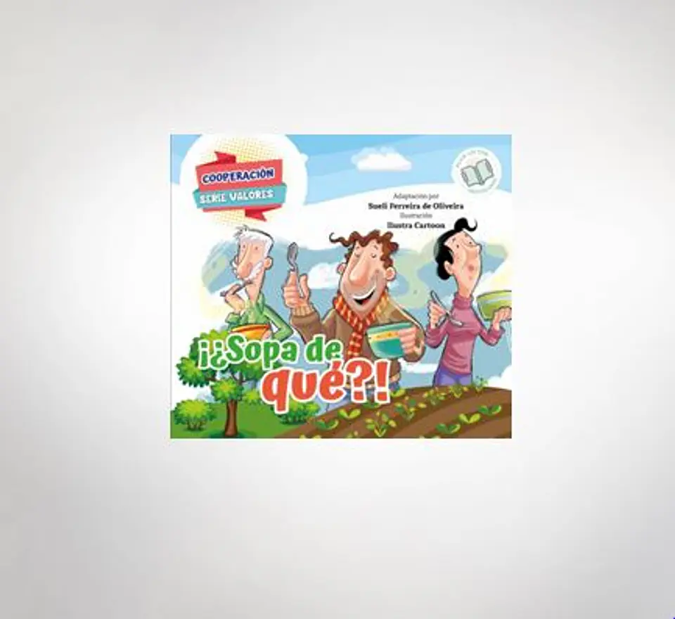 Serie valores: Cooperación  ¡¿Sopa de qué?! 1
