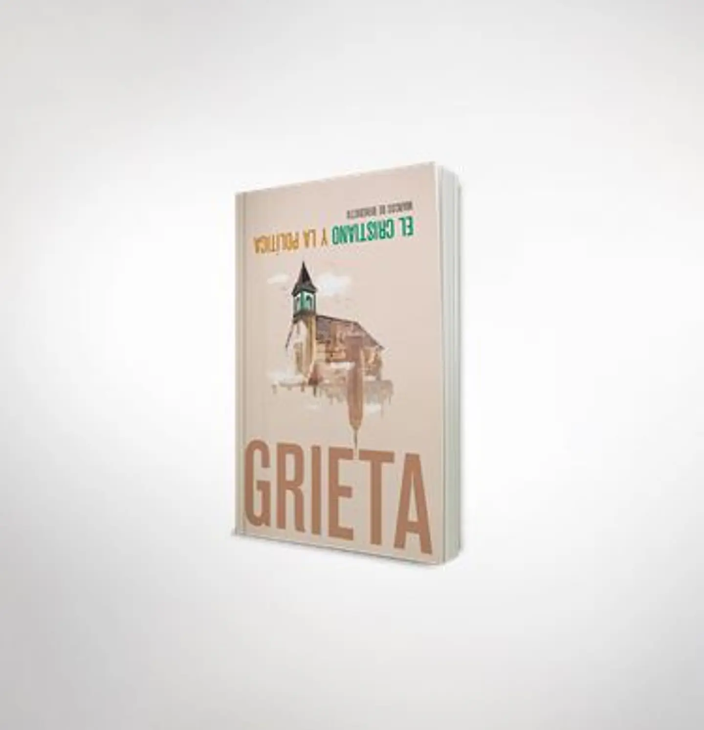 Grieta: El cristiano y la política  1