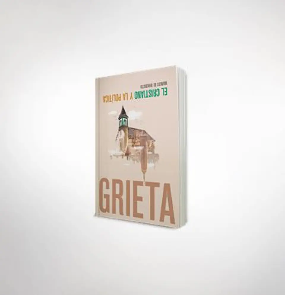 Grieta: El cristiano y la política  1