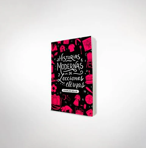 Historias modernas de lecciones eternas 