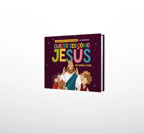 LD Niños pequeños 2024- 2025  - Quiero ser como Jesús para cambiar el mundo